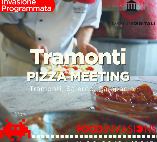 Tramonti Pizza Meeting, anteprima Food Invasions